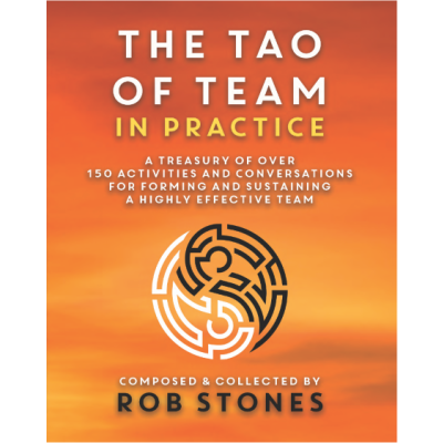The TAO of Team in Practice - Rob Stones