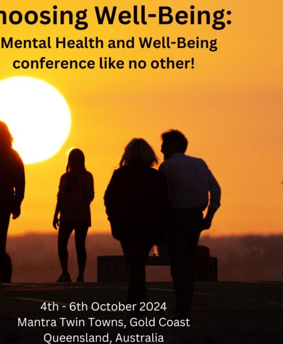 Choosing Well Being  – A mental health and wellbeing conference like no other!